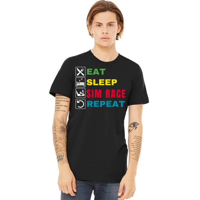 Eat Sleep Sim Race Repeat Sim Racer Funny Gaming Esport Car Racing Sim Racing Premium T-Shirt