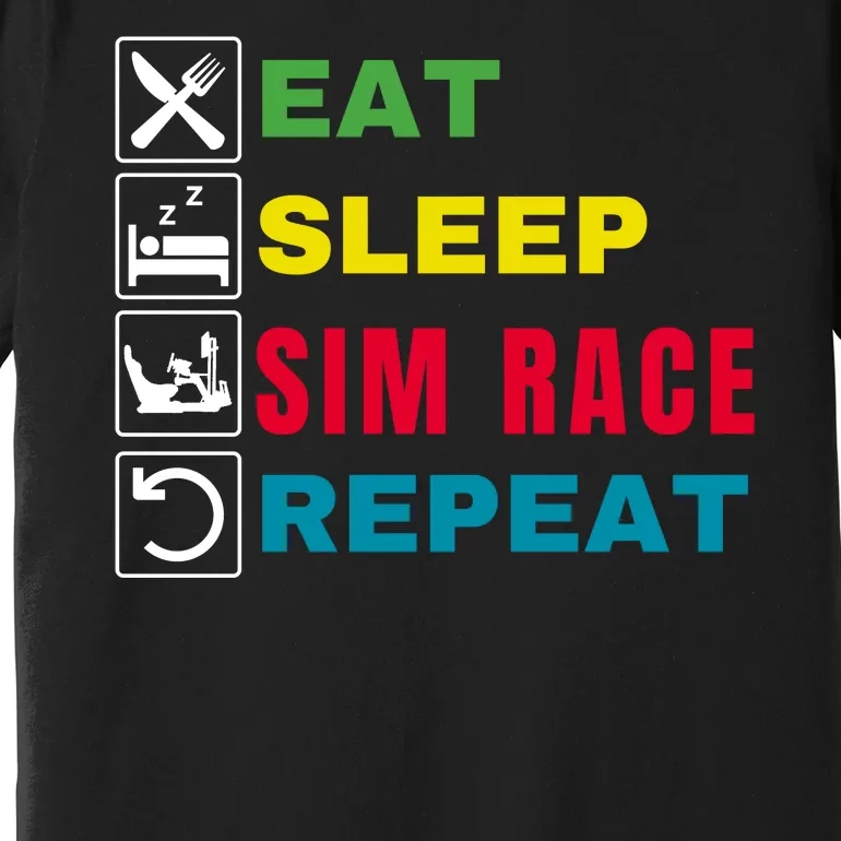 Eat Sleep Sim Race Repeat Sim Racer Funny Gaming Esport Car Racing Sim Racing Premium T-Shirt