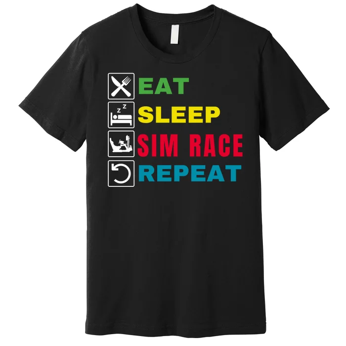 Eat Sleep Sim Race Repeat Sim Racer Funny Gaming Esport Car Racing Sim Racing Premium T-Shirt