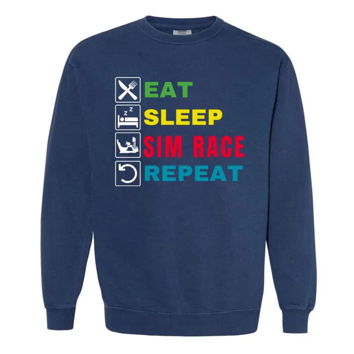 Eat Sleep Sim Race Repeat Sim Racer Funny Gaming Esport Car Racing Sim Racing Garment-Dyed Sweatshirt