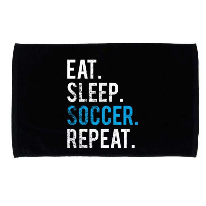 Eat Sleep Soccer Repeat Cute Gift Soccer Player And Coach Gift Microfiber Hand Towel