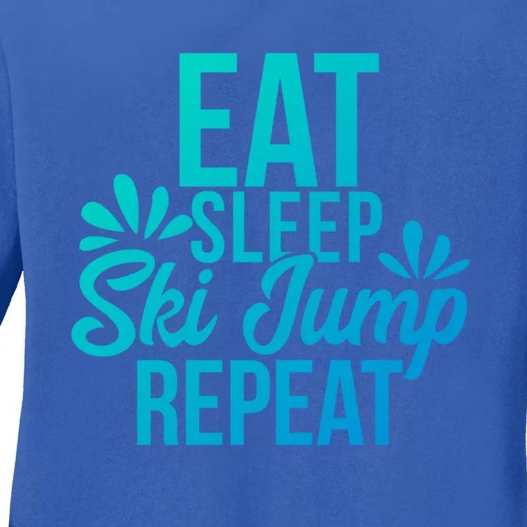 Eat Sleep Ski Jump Repeat Motivational Gift Ace057a Gift Ladies Long Sleeve Shirt