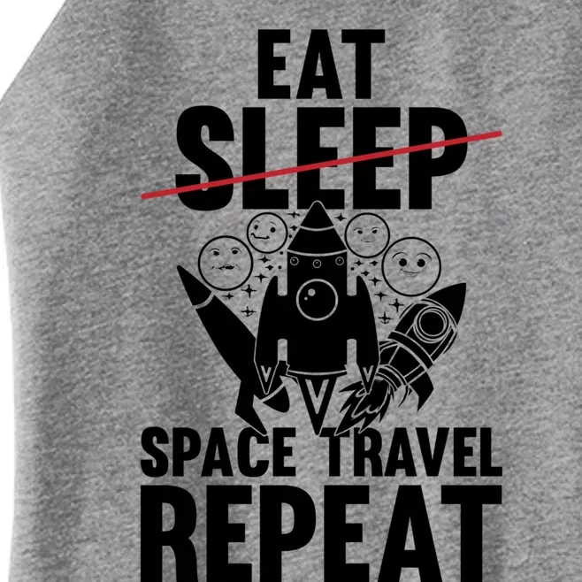 Eat Sleep Space Travel Repeat Gift Funny Space Ship Planets Funny Gift Women’s Perfect Tri Rocker Tank