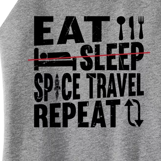 Eat Sleep Space Travel Repeat Cute Gift Funny Space Ship Gift Women’s Perfect Tri Rocker Tank