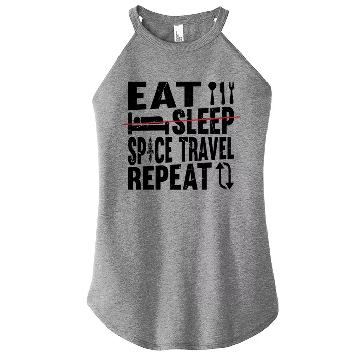 Eat Sleep Space Travel Repeat Cute Gift Funny Space Ship Gift Women’s Perfect Tri Rocker Tank