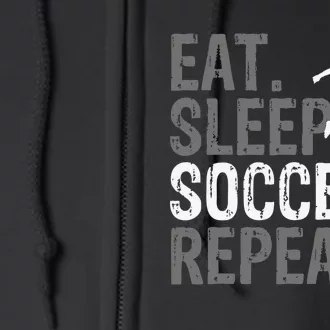 Eat Sleep Soccer Repeat - Soccer Graphic Full Zip Hoodie