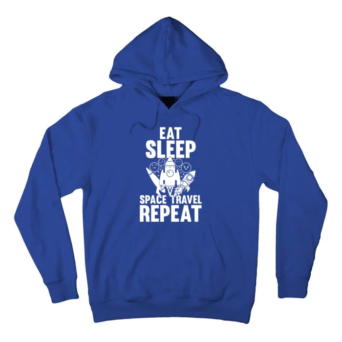 Eat Sleep Space Travel Repeat Gift Space Rocket Ship Planets Cute Gift Tall Hoodie