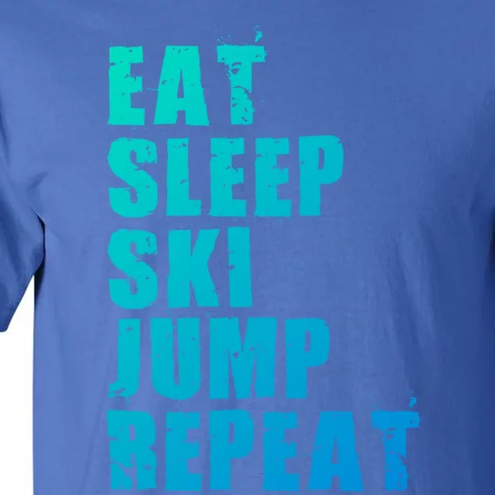 Eat Sleep Ski Jump Repeat Motivational Gift Ace057c Gift Tall T-Shirt