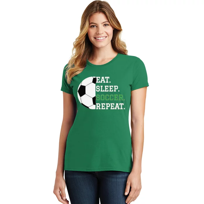 Eat Sleep Soccer Repeat Soccer Player Coach Women's T-Shirt