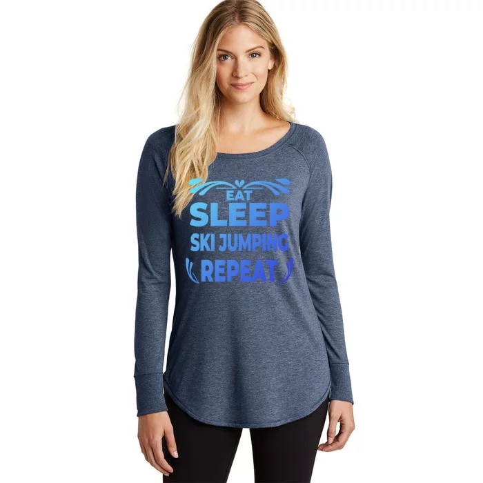 Eat Sleep Ski Jumping Repeat Funny Ski Jumping Gift Women's Perfect Tri Tunic Long Sleeve Shirt