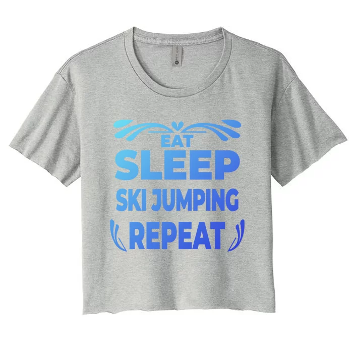 Eat Sleep Ski Jumping Repeat Funny Ski Jumping Gift Women's Crop Top Tee