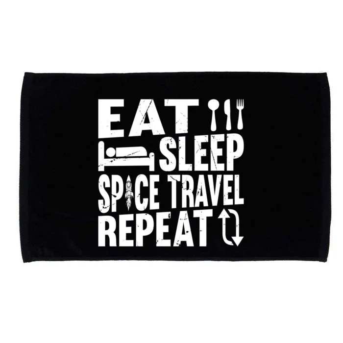 Eat Sleep Space Travel Repeat Aerospace Space Ship Planets Gift Microfiber Hand Towel