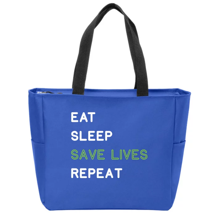 Eat Sleep Save Lives Repeagift Funny Nurse Gift Zip Tote Bag