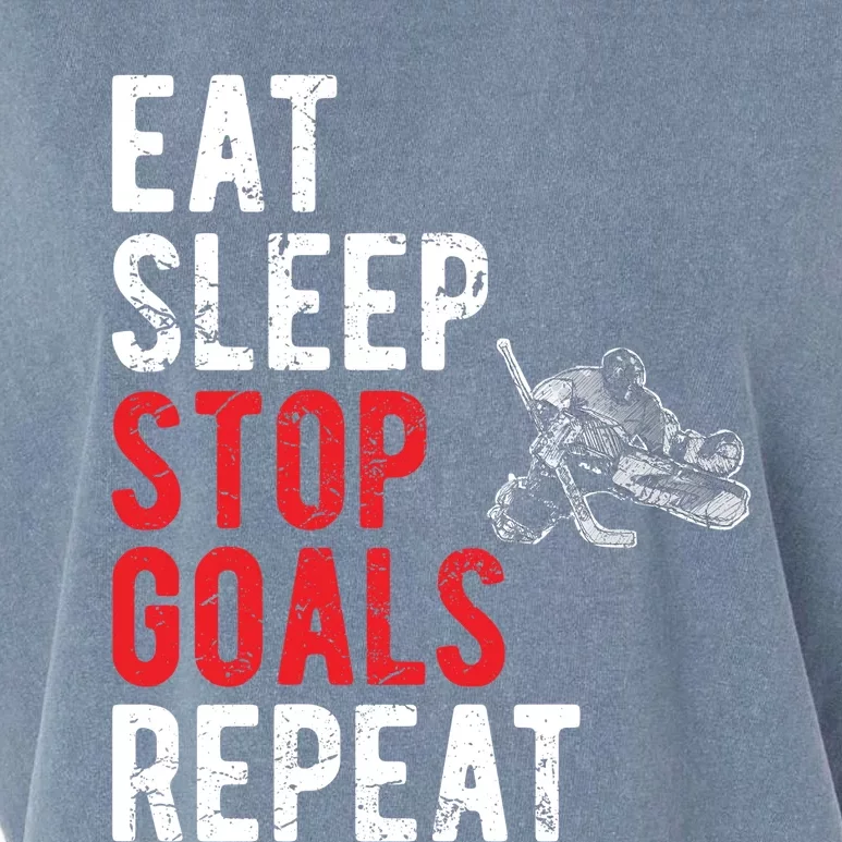 Eat Sleep Stop Goals Repeat Hockey Goalkeeper Funny Gift Garment-Dyed Women's Muscle Tee