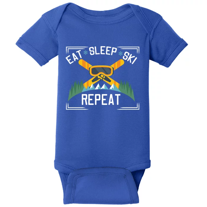 Eat Sleep Ski Repeat Cool Snow Skiing Vacation Gift Cute Gift Baby Bodysuit