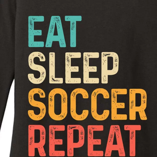 Eat Sleep Soccer Repeat Cool Soccer Lover Player Womens CVC Long Sleeve Shirt