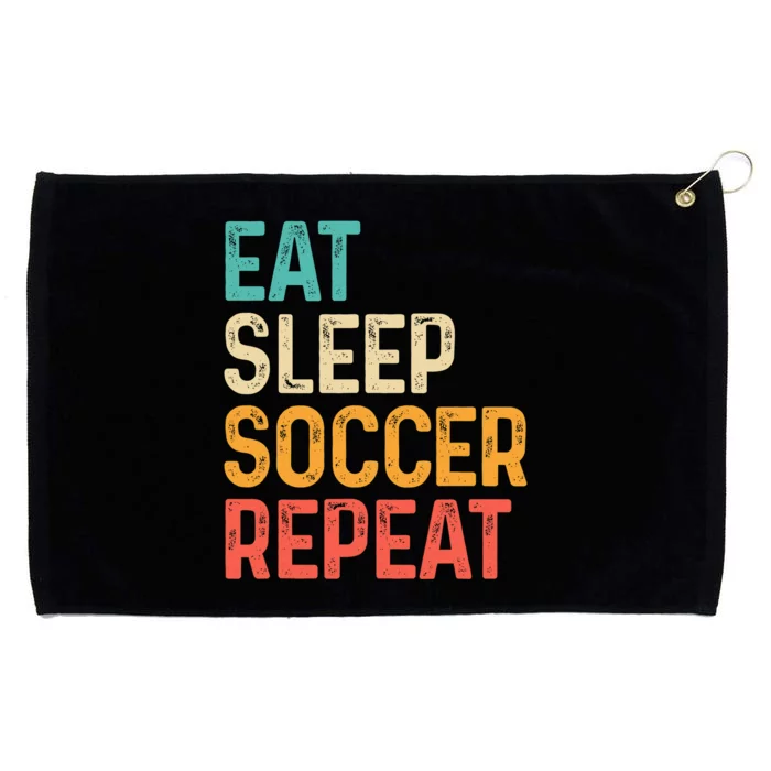 Eat Sleep Soccer Repeat Cool Soccer Lover Player Grommeted Golf Towel