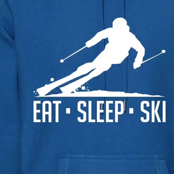 Eat Sleep Ski Skiing Skier Snow Winter Vacation Gift Great Gift Premium Hoodie