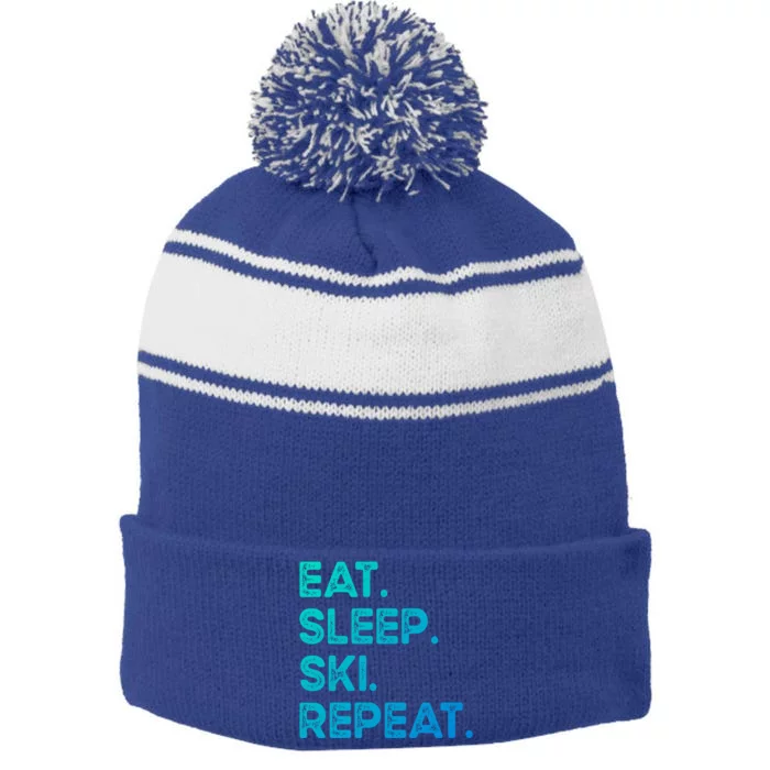 Eat Sleep Ski Repeat Funny Ski Meaningful Gift Stripe Pom Pom Beanie