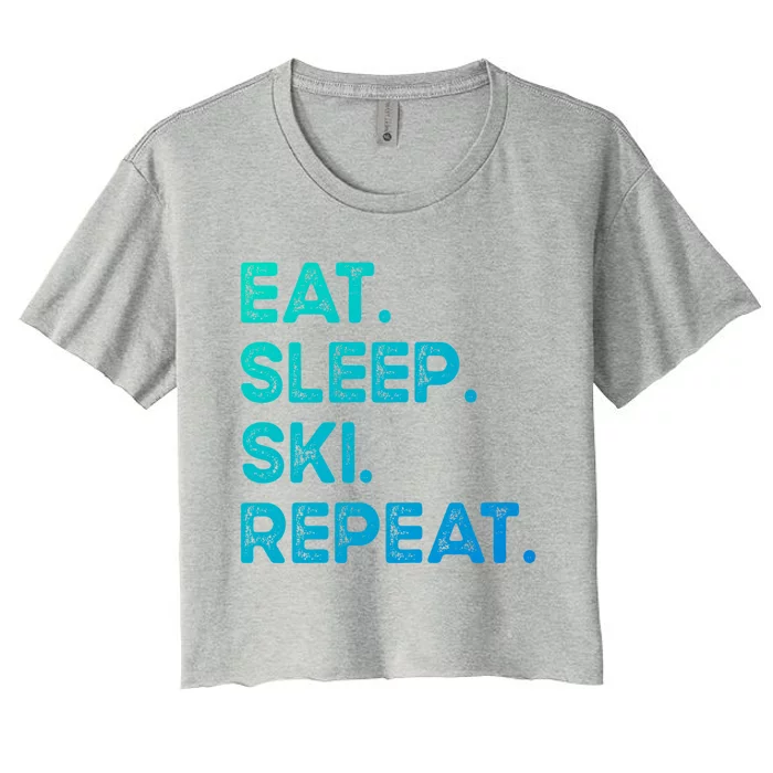 Eat Sleep Ski Repeat Funny Ski Meaningful Gift Women's Crop Top Tee