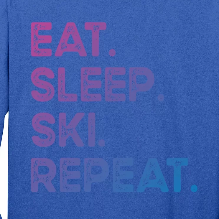 Eat Sleep Ski Repeat Funny Ski Meaningful Gift Long Sleeve Shirt