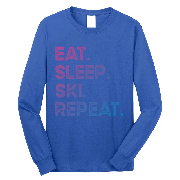 Eat Sleep Ski Repeat Funny Ski Meaningful Gift Long Sleeve Shirt