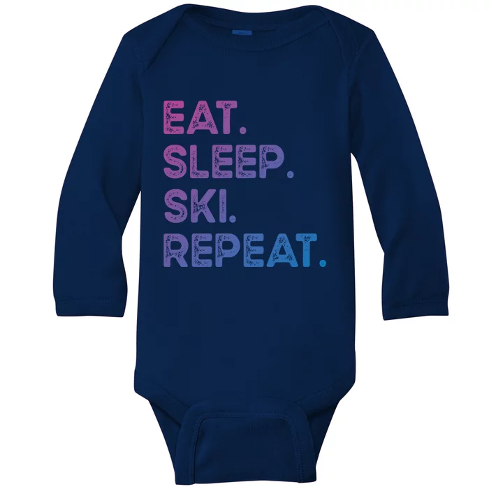 Eat Sleep Ski Repeat Funny Ski Meaningful Gift Baby Long Sleeve Bodysuit