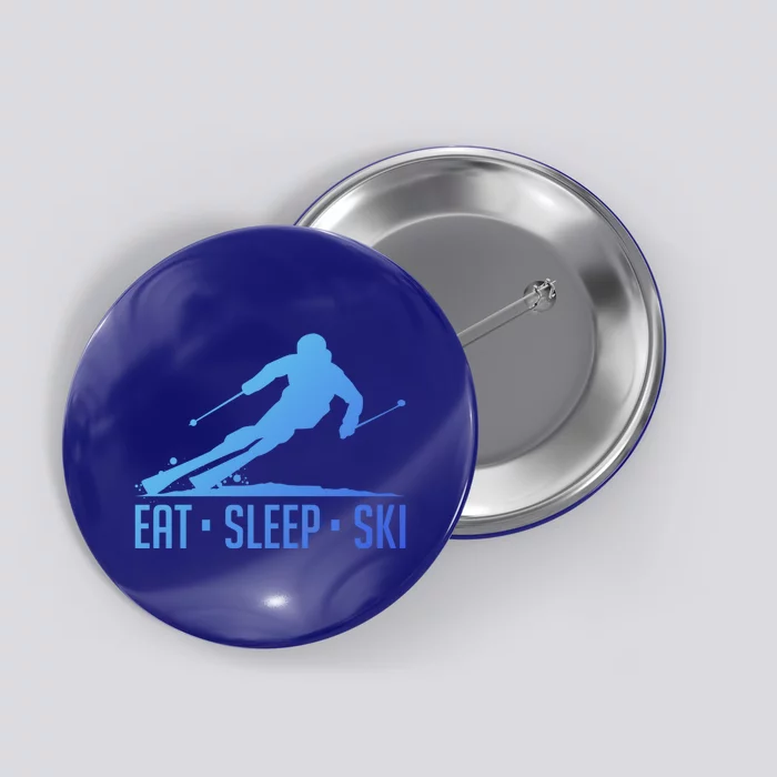 Eat Sleep Ski Skiing Skier Snow Winter Vacation Gift Great Gift Button