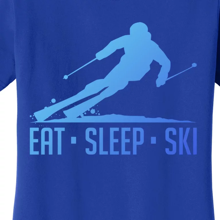 Eat Sleep Ski Skiing Skier Snow Winter Vacation Gift Great Gift Women's T-Shirt