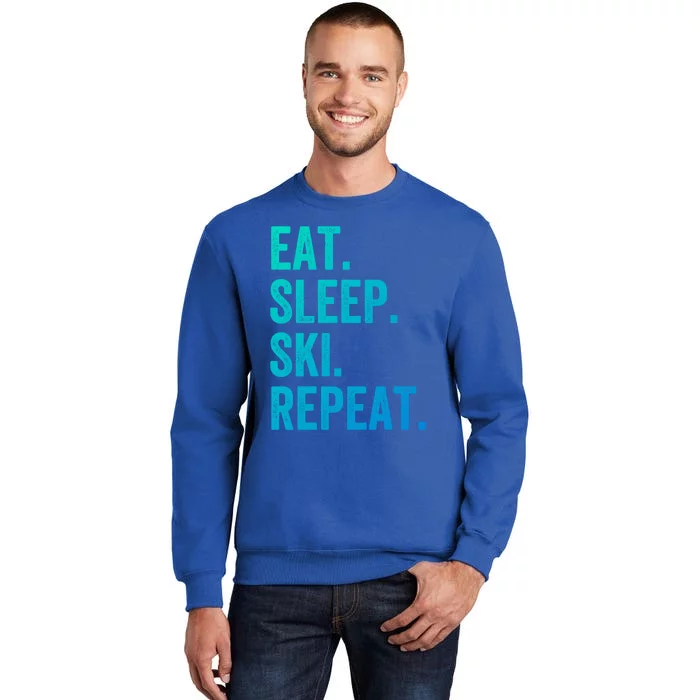 Eat Sleep Ski Repeat Funny Skier Vintage Skiing Meaningful Gift Tall Sweatshirt