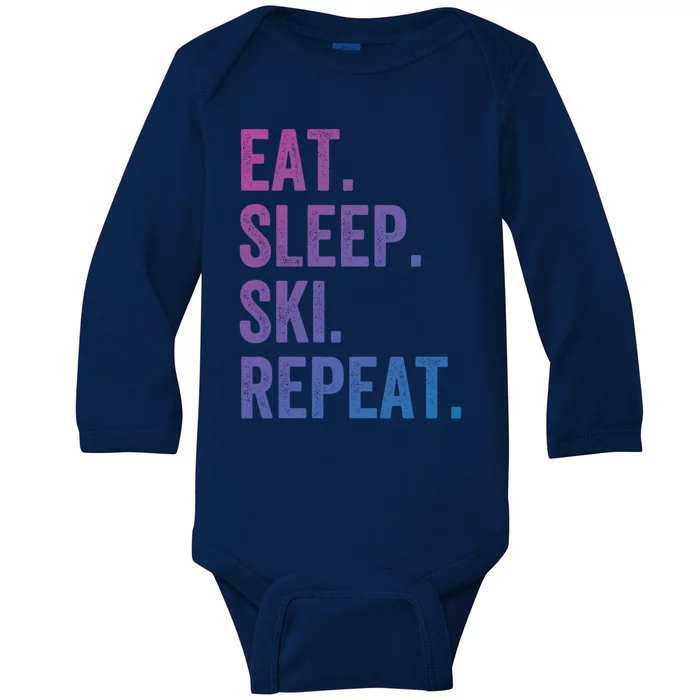 Eat Sleep Ski Repeat Funny Skier Vintage Skiing Meaningful Gift Baby Long Sleeve Bodysuit