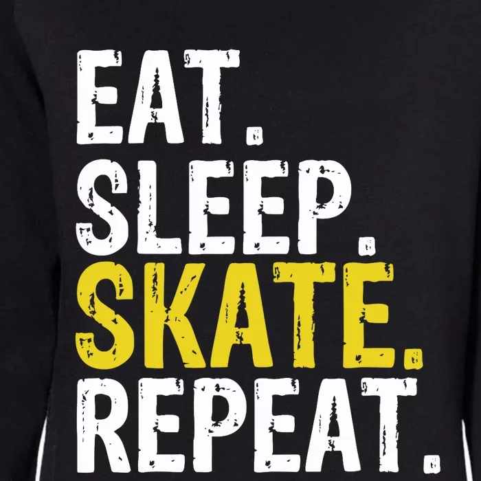 Eat Sleep Skate Repeat Gift Ice Skating Womens California Wash Sweatshirt