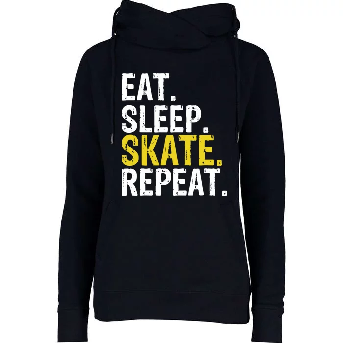 Eat Sleep Skate Repeat Gift Ice Skating Womens Funnel Neck Pullover Hood