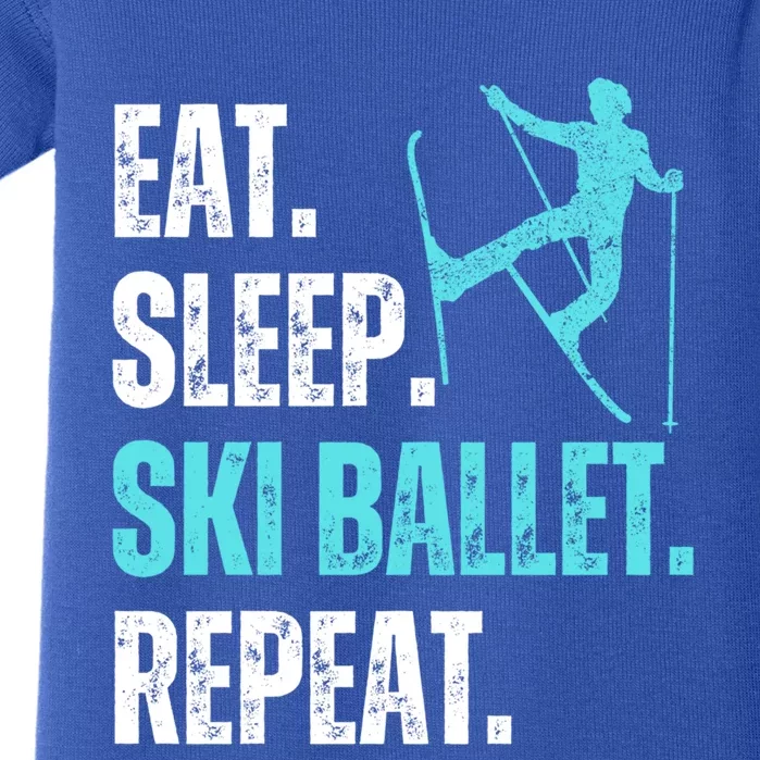 Eat Sleep Ski Ballet Repeat Skiing Ski Gift Baby Bodysuit