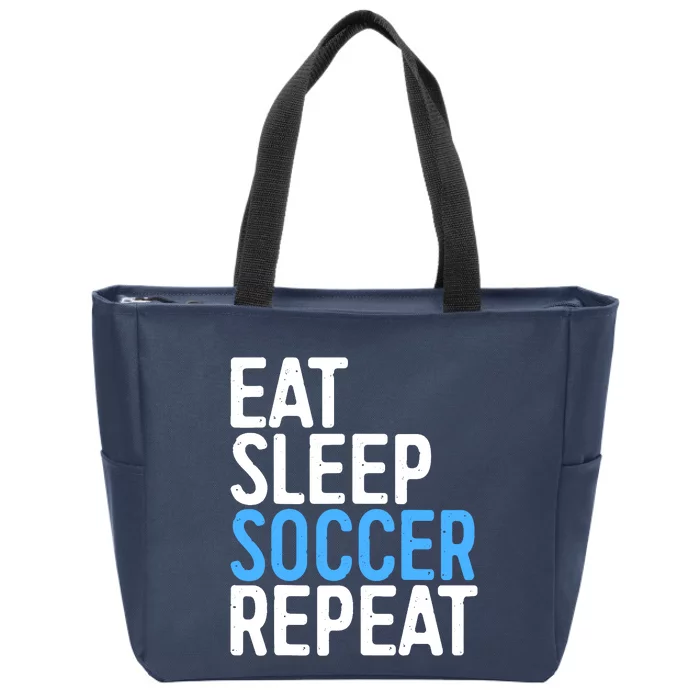 Eat Sleep Soccer Repeat Zip Tote Bag