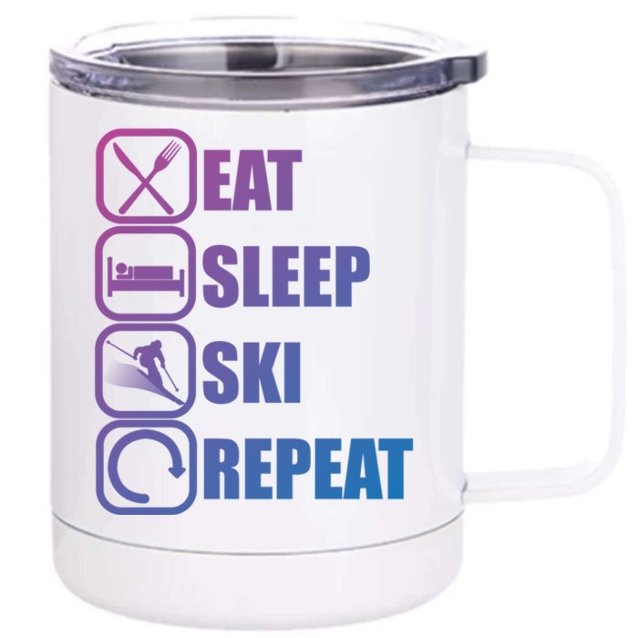 Eat Sleep Ski Repeat Funny Skiing Meaningful Gift Front & Back 12oz Stainless Steel Tumbler Cup