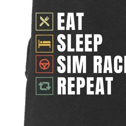 Eat Sleep Sim Race Repeat Sim Racer Doggie 3-End Fleece Hoodie