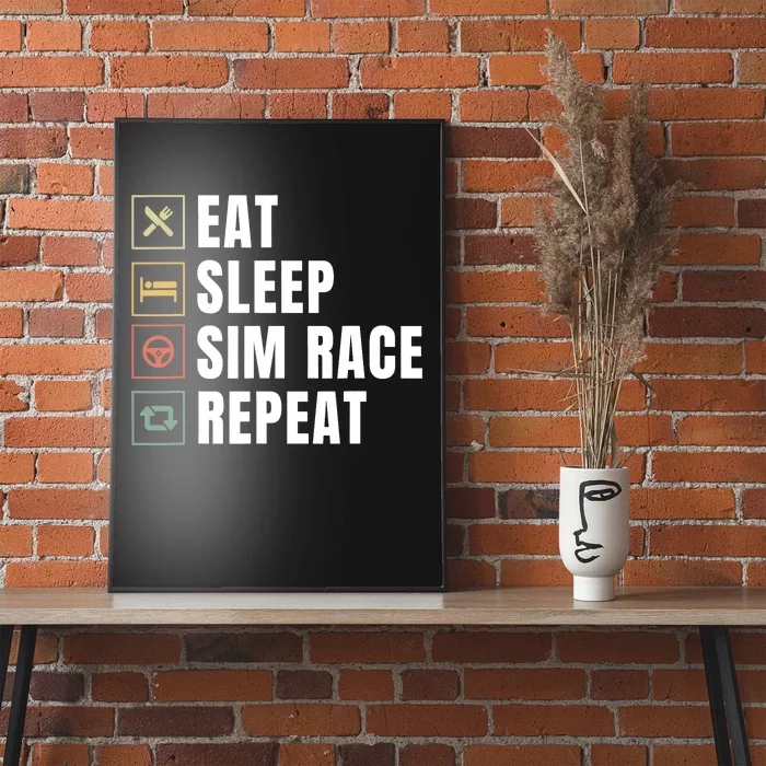 Eat Sleep Sim Race Repeat Sim Racer Poster