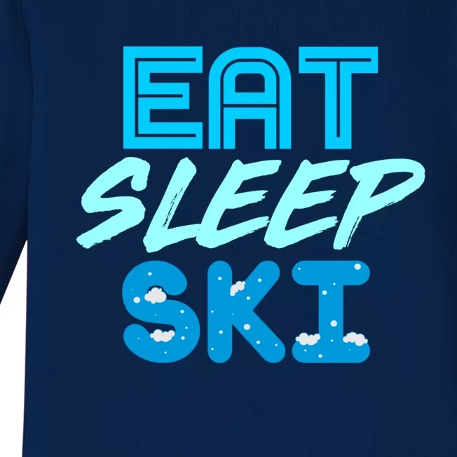 Eat Sleep Ski Funny Quote Skiing Cool Gift Great Gift Baby Long Sleeve Bodysuit