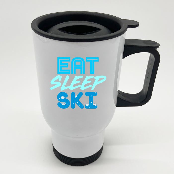 Eat Sleep Ski Funny Quote Skiing Cool Gift Great Gift Front & Back Stainless Steel Travel Mug