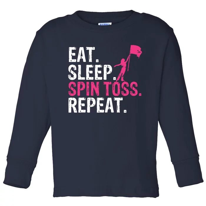 Eat Sleep Spin Toss Repeat Flag Color Guard Gift Toddler Long Sleeve Shirt