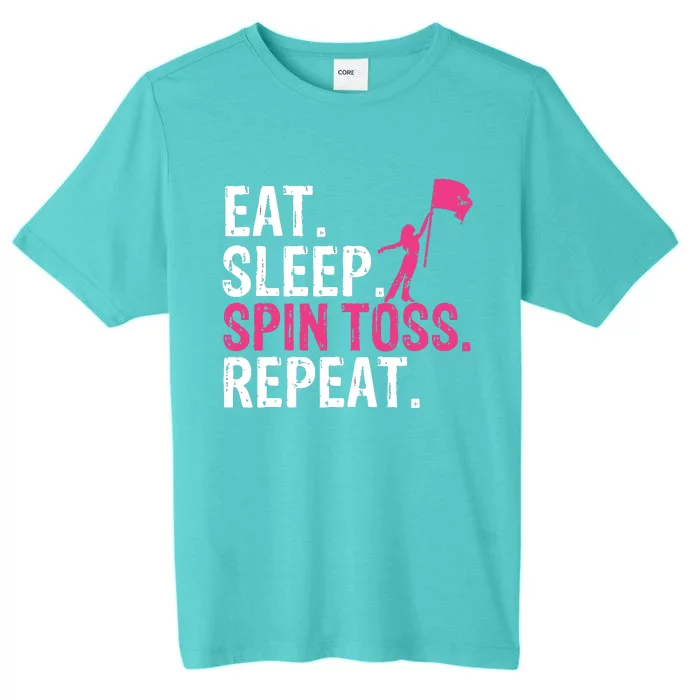 Eat Sleep Spin Toss Repeat Flag Color Guard Gift ChromaSoft Performance T-Shirt