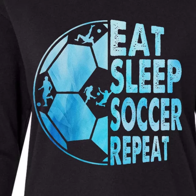 Eat Sleep Soccer Repeat Gift Womens Cotton Relaxed Long Sleeve T-Shirt