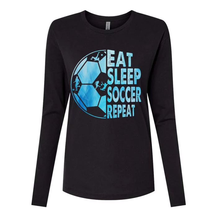 Eat Sleep Soccer Repeat Gift Womens Cotton Relaxed Long Sleeve T-Shirt