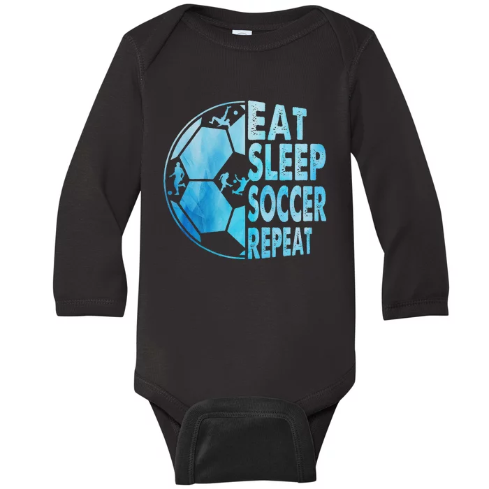 Eat Sleep Soccer Repeat Gift Baby Long Sleeve Bodysuit