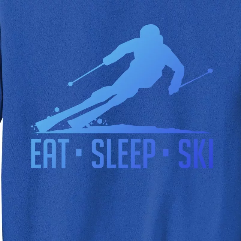 Eat Sleep Ski Skiing Skier Snow Winter Vacation Gift Tall Sweatshirt