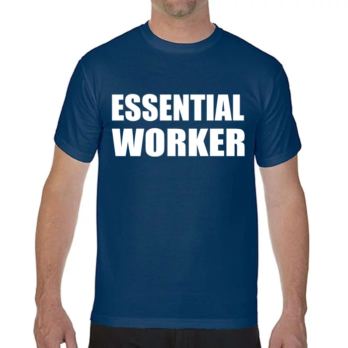 Essential Worker Comfort Colors T-Shirt