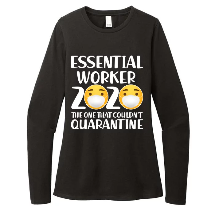 Essential Worker The One That Couldn't Quarantine Womens CVC Long Sleeve Shirt