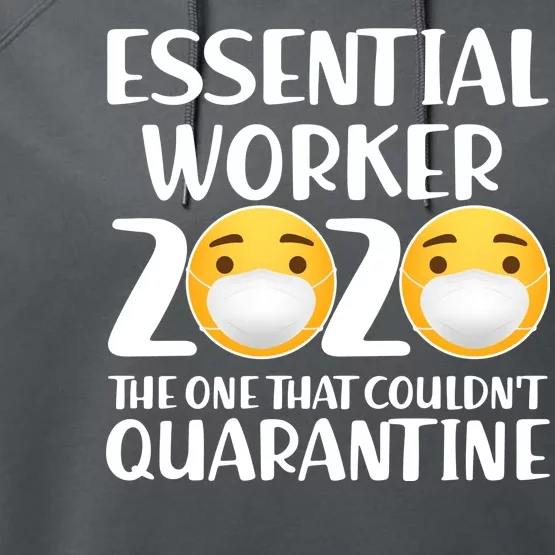 Essential Worker The One That Couldn't Quarantine Performance Fleece Hoodie