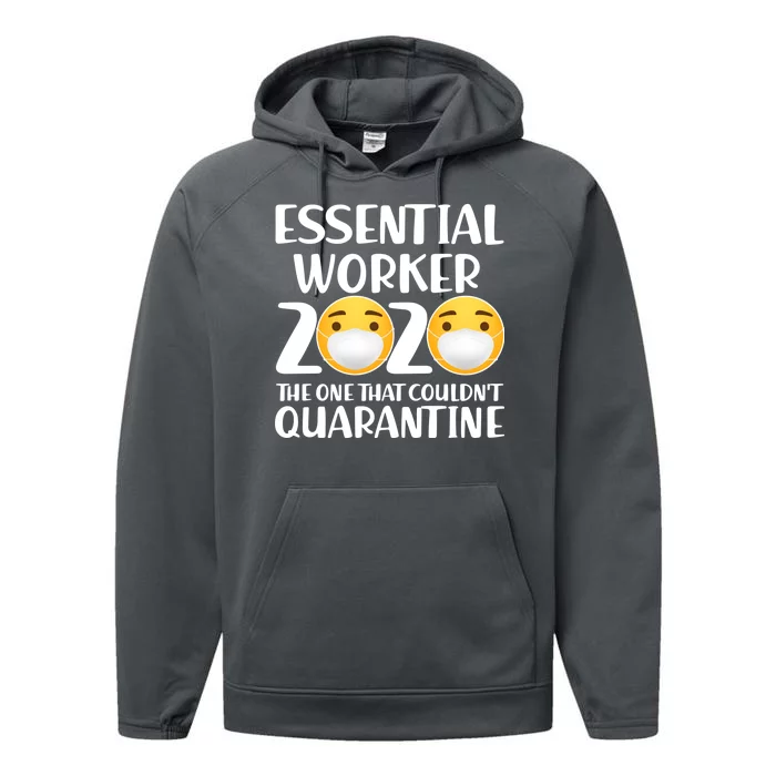 Essential Worker The One That Couldn't Quarantine Performance Fleece Hoodie